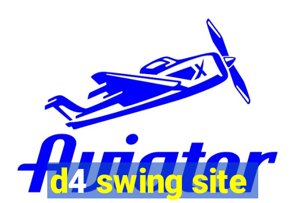 d4 swing site